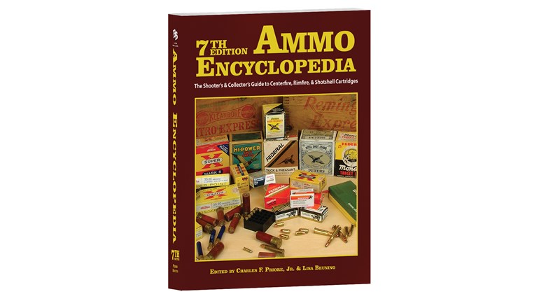 New: 7th Edition ‘Ammo Encyclopedia – The Shooter’s & Collector’s Guide To Centerfire, Rimfire & Shotshell Cartridges’ | An NRA Shooting Sports Journal