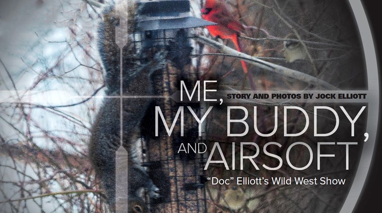 Me, My Buddy, and Airsoft | An NRA Shooting Sports Journal