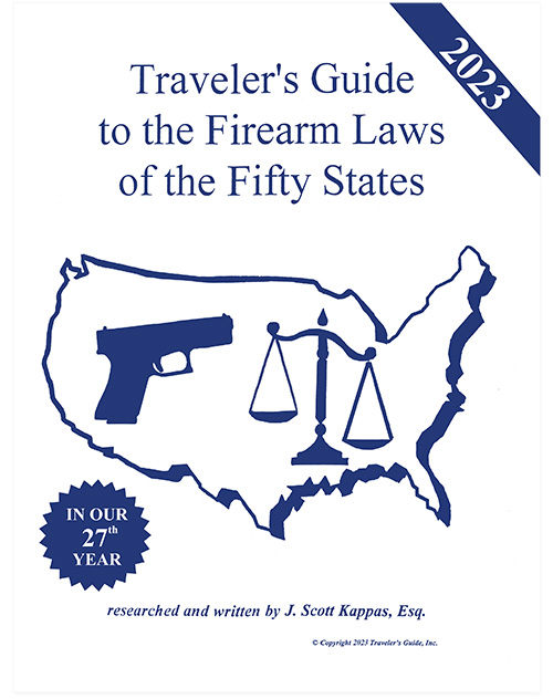 2023 Traveler’s Guide to the Firearm Laws of the Fifty States