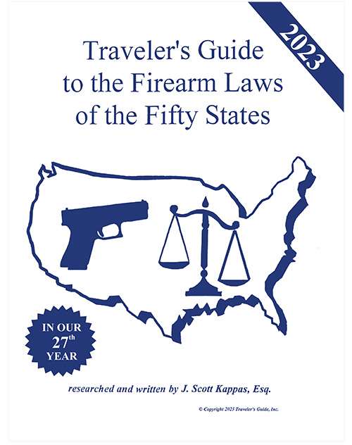 2023 Traveler’s Guide to the Firearm Laws of the Fifty States